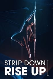 Strip Down, Rise Up vezi online