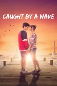 Caught by a Wave vezi online