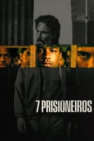 7 Prisoners vezi online