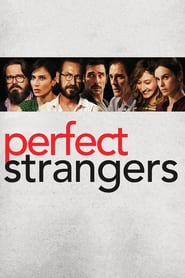 Perfetti sconosciuti – Perfect Strangers vezi online