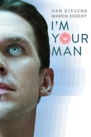 I’m Your Man – Ich bin dein Mensch vezi online