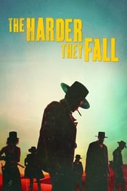 The Harder They Fall – Așa se întoarce roata vezi online