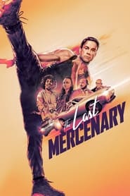The Last Mercenary – Ultimul mercenar vezi online