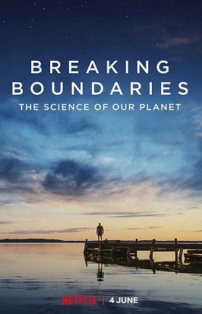 Breaking Boundaries: The Science of Our Planet vezi online