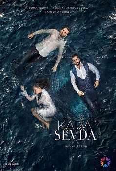 Kara Sevda – Dragoste Infinită