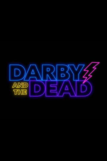 Darby and the Dead vezi online
