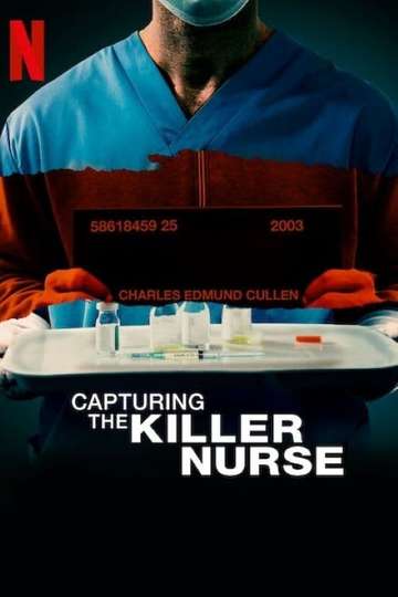 Capturing the Killer Nurse vezi online