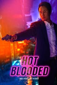Hot Blooded – Ddeu-geo-un pi vezi online