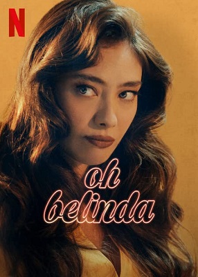 Oh Belinda vezi online