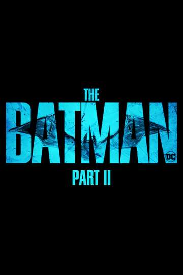 The Batman - Part II