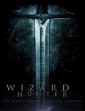 The Wizard Hunter: The Hunt for Evangelion Crowley vezi online