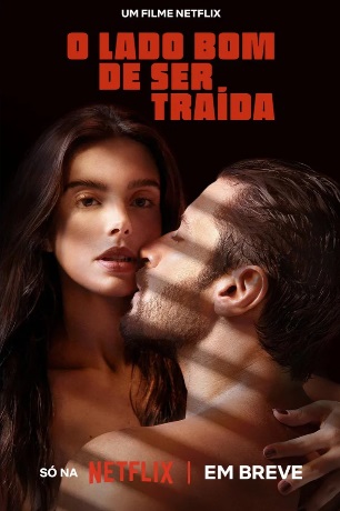 Burning Betrayal - O Lado Bom de ser Traída vezi online