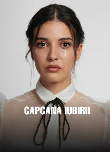 Capcana iubirii - Esaret vezi online