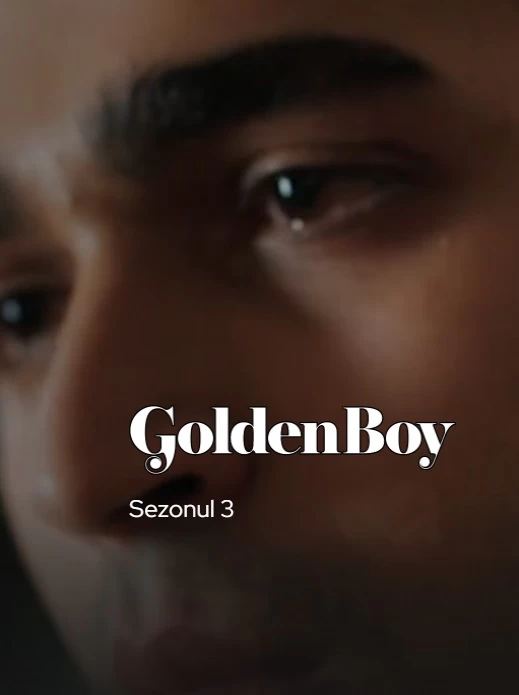 Golden Boy – Pescarusul – Dragoste rebelă (Sezonul 3) vezi online