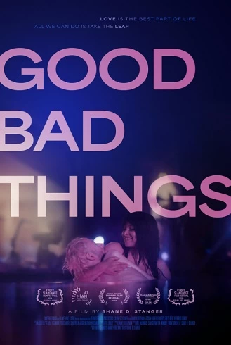 Good Bad Things vezi online