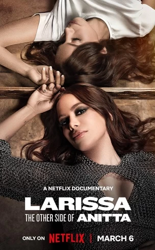 Larissa: The Other Side of Anitta