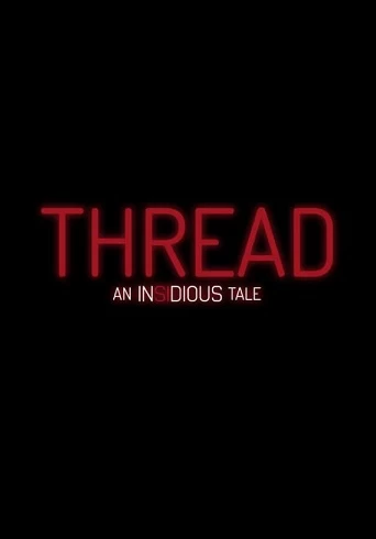 Thread: An Insidious Tale