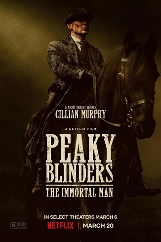 Peaky Blinders: Bărbatul nemuritor
